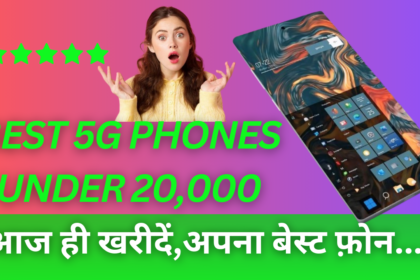 Best 5g Phone Under 20000