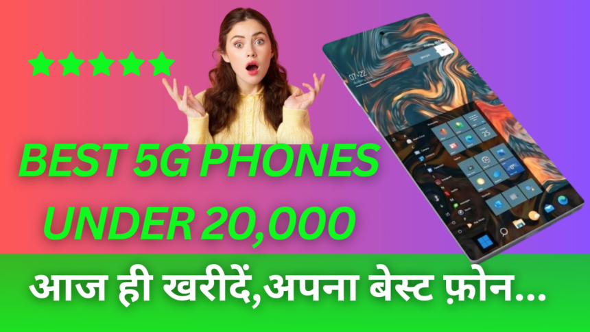 Best 5g Phone Under 20000