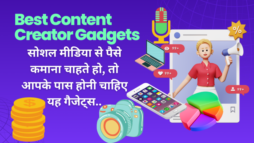 Best Content Creator Gadgets